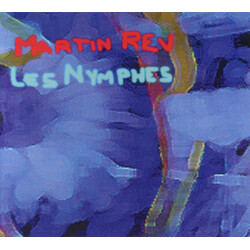 Martin Rev Les Nymphes