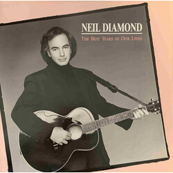 Neil Diamond The Best Years Of Our Lives