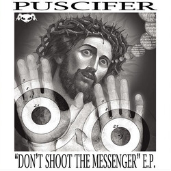 Puscifer Don't Shoot The Messenger E.P.