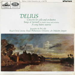 Frederick Delius / Jacqueline Du Pré / The Royal Choral Society / The Royal Philharmonic Orchestra / Sir Malcolm Sargent Concerto For Cello And Orches