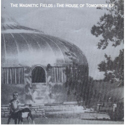 The Magnetic Fields The House Of Tomorrow EP