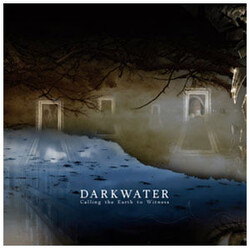 Darkwater (5) Calling The Earth To Witness