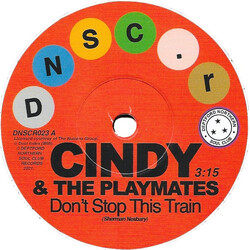 Cindy & The Playmates / Paul Kelly (3) Don't Stop This Train / The Upset