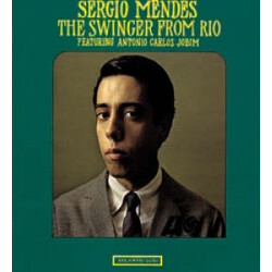 Sérgio Mendes The Swinger From Rio