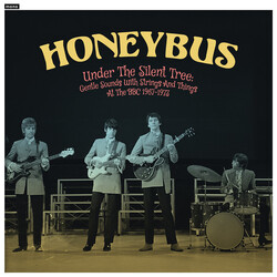 Honeybus Under The Silent Tree: Gentle Sounds With Strings And Things At The BBC 1967-1973