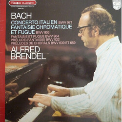 Johann Sebastian Bach / Alfred Brendel Concerto Italien BWV 971 / Fantaisie Chromatique Et Fugue BWV 903