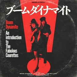 The Courettes Boom Dynamite VINYL LP