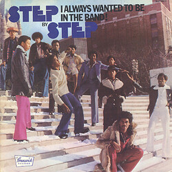Step By Step (5) I Always Wanted To Be In The Band
