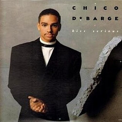 Chico DeBarge Kiss Serious