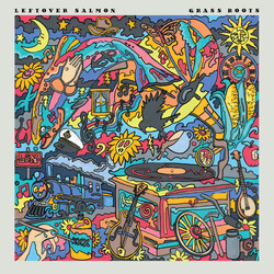 Leftover Salmon Grass Roots