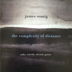 James Romig / Mike Scheidt The Complexity Of Distance