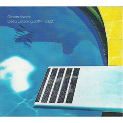 Richard Norris Deep Listening 2019 - 2022