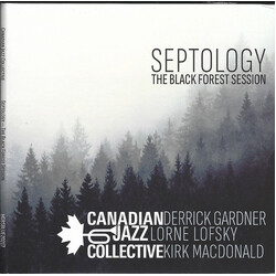 Canadian Jazz Collective / Kirk MacDonald / Derrick Gardner / Lorne Lofsky / Virginia MacDonald / Brian Dickinson / Neil Swainson / Bernd Reiter Septo