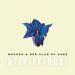 Bohren & Der Club Of Gore Geisterfaust