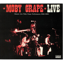 Moby Grape Live (Historic Live Moby Grape Performances 1966-1969)