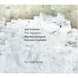 Joe Lovano / Trio Tapestry / Marilyn Crispell / Carmen Castaldi Our Daily Bread