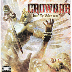 Crowbar (2) Sever The Wicked Hand