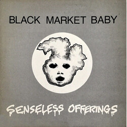 Black Market Baby Senseless Offerings