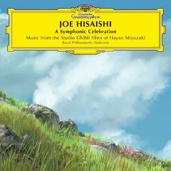 Joe Hisaishi / Royal Philharmonic Orchestra A Symphonic Celebration (Music From The Studio Ghibli Films Of Hayao Miyazaki)