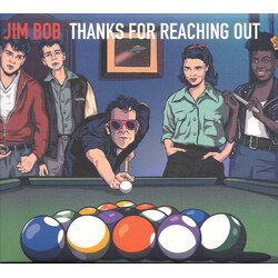 Jim Bob (2) Thanks For Reaching Out Vinyl LP