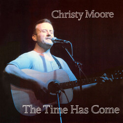 Christy Moore The Time Has Come