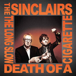 The Sinclairs The Long Slow Death Of A Cigarette