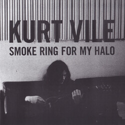 Kurt Vile Smoke Ring For My Halo