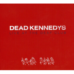 Dead Kennedys Live At The Deaf Club Vinyl LP