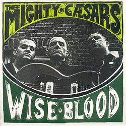 Thee Mighty Caesars Wiseblood