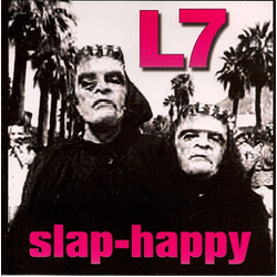 L7 Slap-Happy