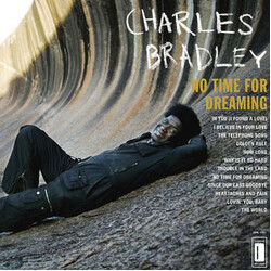 Charles Bradley / Menahan Street Band No Time For Dreaming