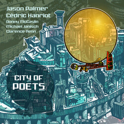 Jason Palmer (2) / Cédric Hanriot / Donny McCaslin / Michael Janisch (2) / Clarence Penn City Of Poets