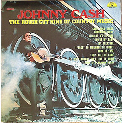 Johnny Cash The Rough Cut King Of Country Music