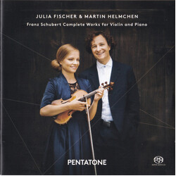 Franz Schubert / Julia Fischer (4) / Martin Helmchen Complete Works For Violin And Piano