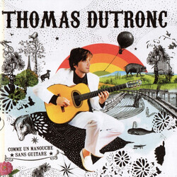 Thomas Dutronc Comme Un Manouche Sans Guitare