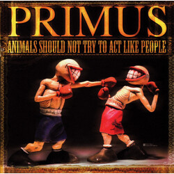Primus Animals Should Not Try To Act Like People
