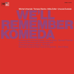 Michał Urbaniak / Tomasz Stańko / Attila Zoller / Urszula Dudziak We'll Remember Komeda