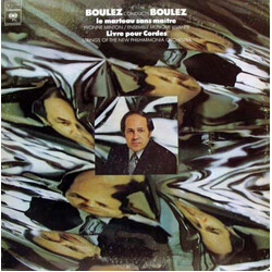 Pierre Boulez Boulez Conducts Boulez (Le Marteau Sans Maître / Livre Pour Cordes)