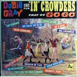 Dobie Gray Sings For "In" Crowders That Go "Go-Go"
