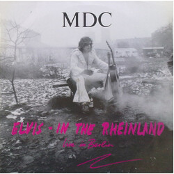MDC (2) Elvis - In The Rheinland (Live In Berlin)