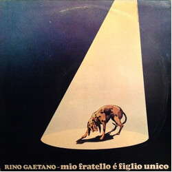 Rino Gaetano Mio Fratello È Figlio Unico