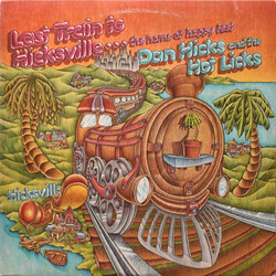 Dan Hicks And His Hot Licks Last Train To Hicksville...The Home Of Happy Feet