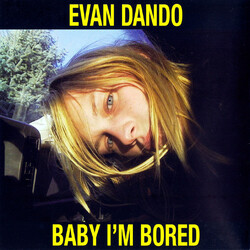 Evan Dando Baby I'm Bored
