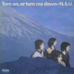 N.S.U. Turn On  Or Turn Me Down Vinyl