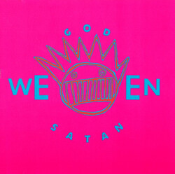 Ween God Ween Satan - The Oneness