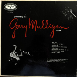 Gerry Mulligan And His Sextet Presenting The Gerry Mulligan Sextet