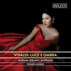 Antonio Vivaldi / Myriam Leblanc / Ensemble Mirabilia Luce E Ombra