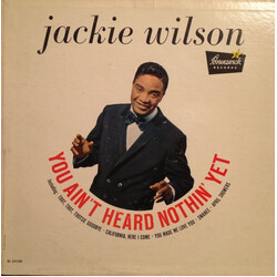 Jackie Wilson You Ain't Heard Nothin Yet