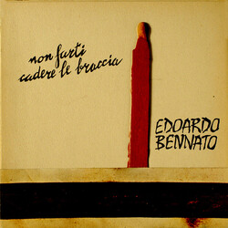 Edoardo Bennato Non Farti Cadere Le Braccia