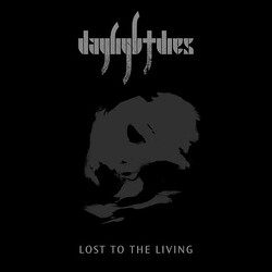 Daylight Dies Lost To The Living